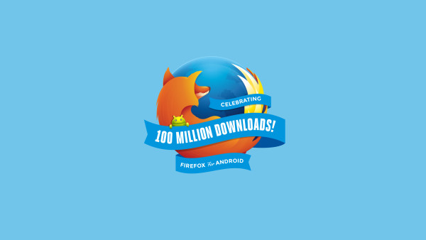 Firefox para Android celebra 100 milhões de downloads