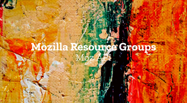 Mozilla API, a resource group for Asian and Pacific Islander Mozillians and allies