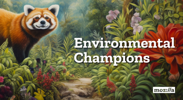 Meet Mozilla’s Environmental Champions: Employees building sustainability during Earth Day and beyond