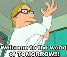Futurama Welcome to the world of tomorrow!