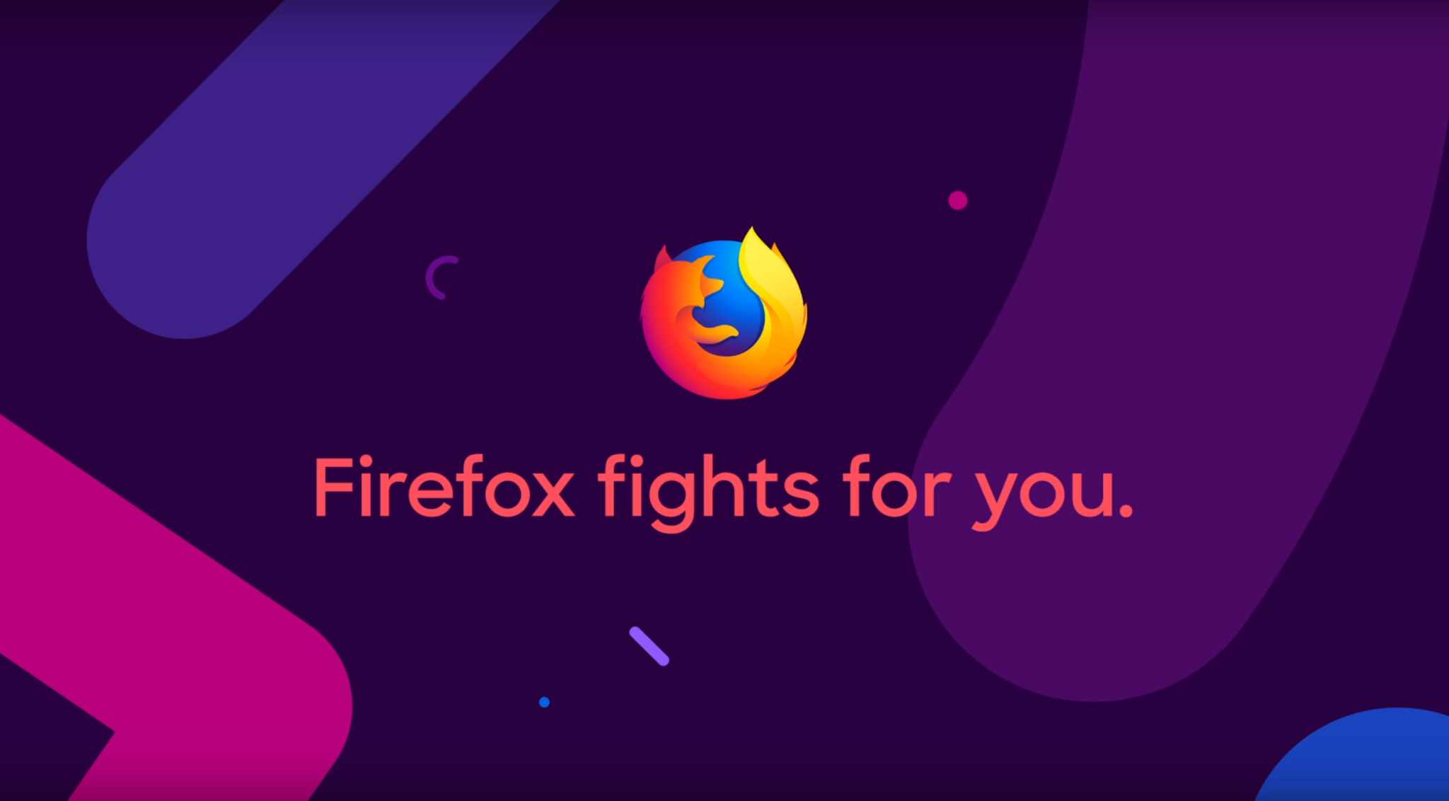 Firefox fights for you
