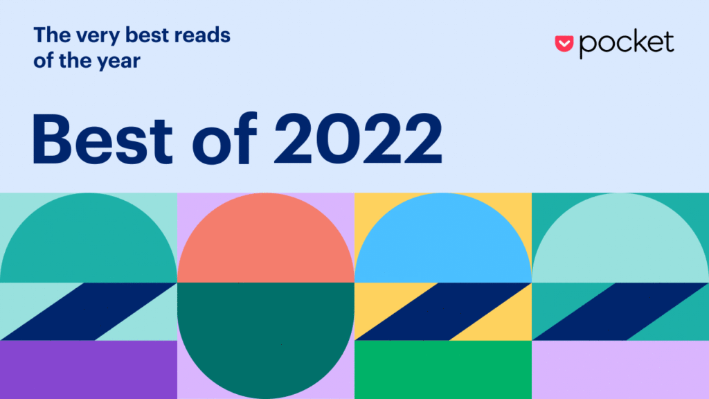 Mozilla BestOf 16x9 4 Celebrating Pocket’s Best of 2022