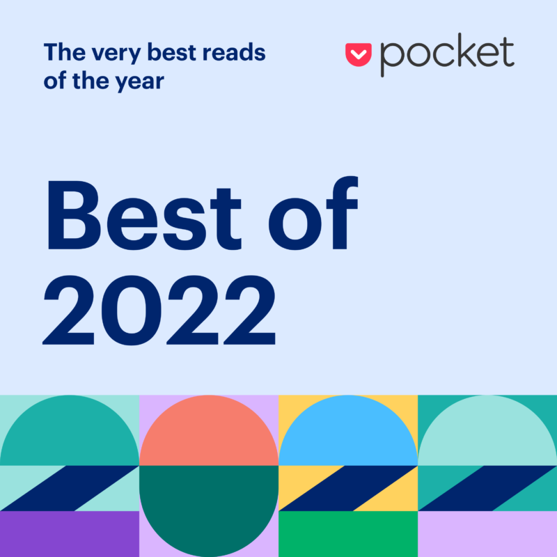 An illustration shows the Pocket logo and the number 22. Text: The very best reads of the year. Best of 2022.