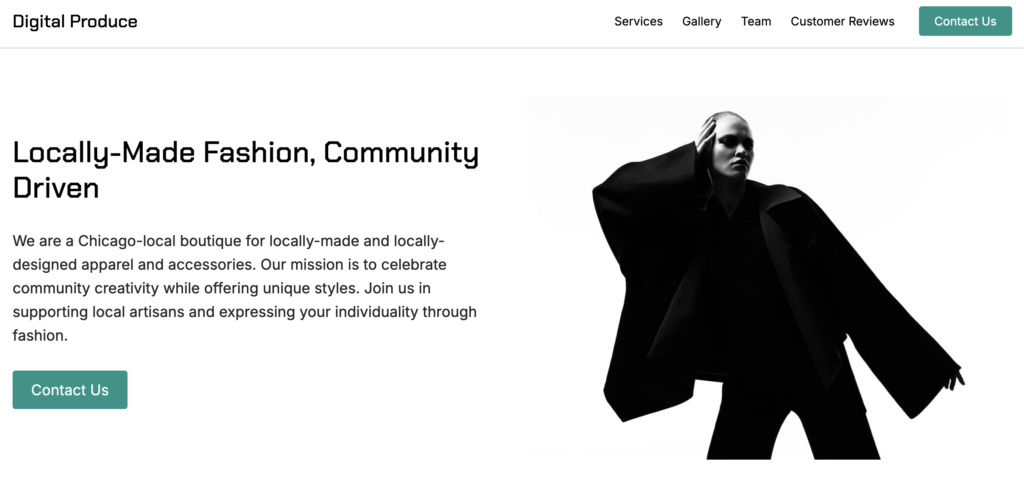 A webpage from Digital Produce featuring a black-and-white photo of a model in locally-made fashion. The text reads, "Locally-Made Fashion, Community Driven," followed by a description of the brand’s mission to support local artisans and offer unique, creative styles.