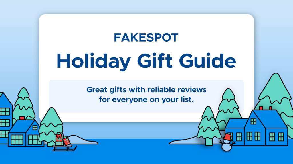 Fakespot Holiday Gift Guide Great gifts with reliable reviews for everyone on your list