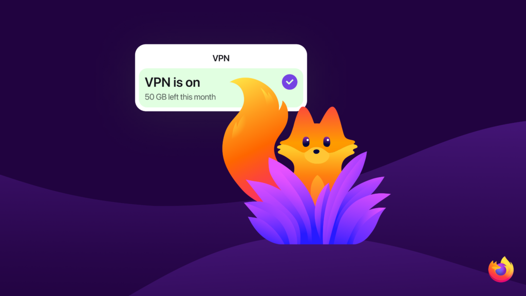 A Firefox browser window displays a fox illustration with a visible VPN status indicator showing “VPN is on” and remaining data for the month.