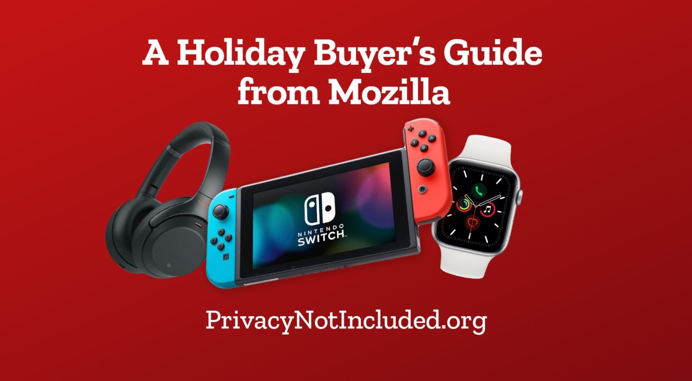 Can Your Holiday Gift Spy On You The Mozilla Blog